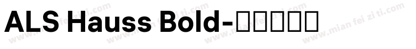 ALS Hauss Bold字体转换